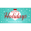 Happy Holidays - 24" x 12"