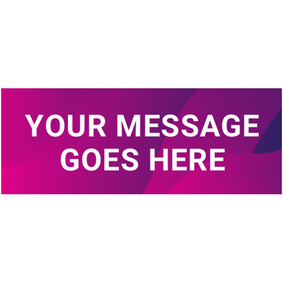 Banner 25 - 8' x 3'